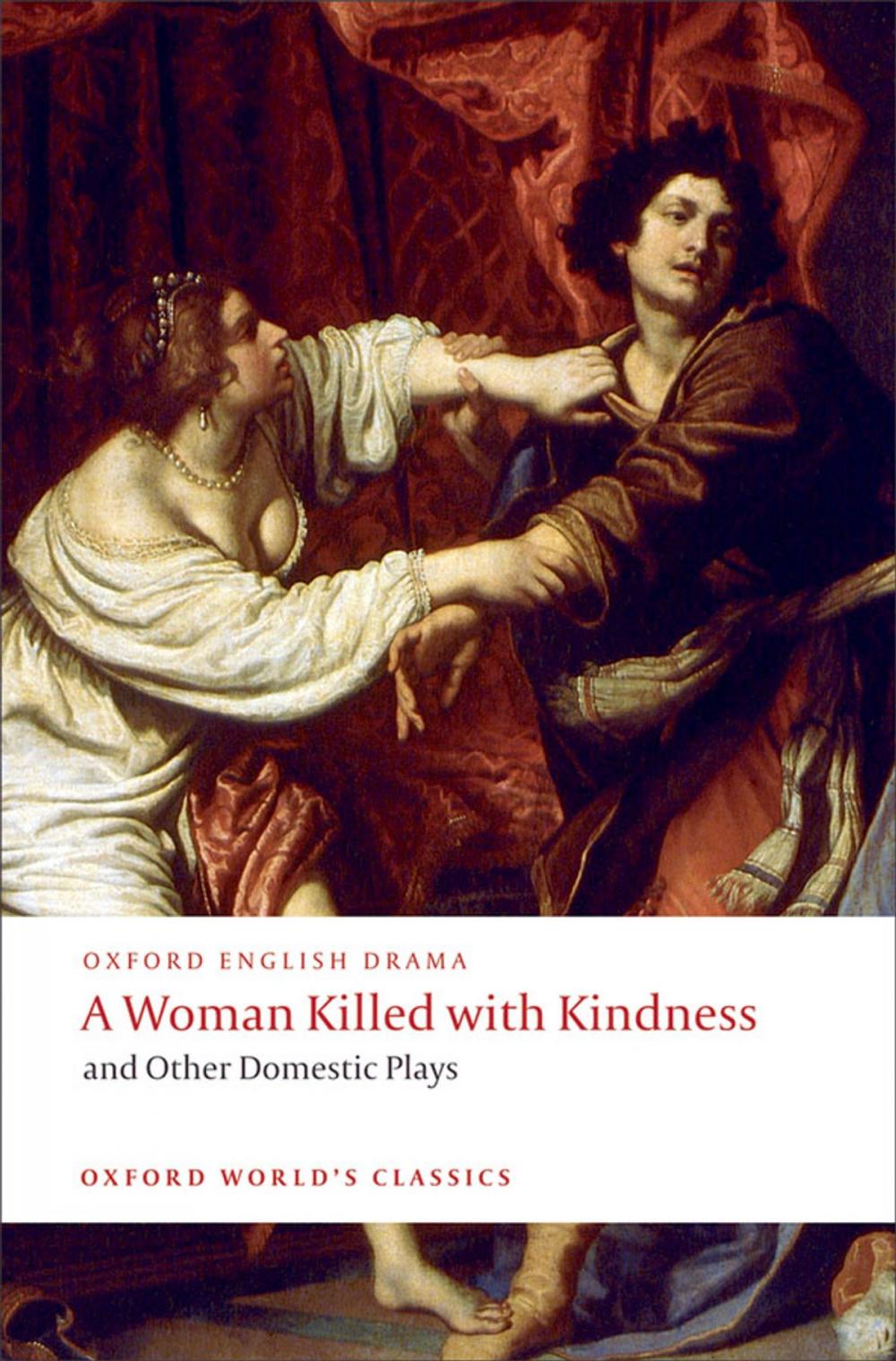 Big bigCover of A Woman Killed with Kindness and Other Domestic Plays