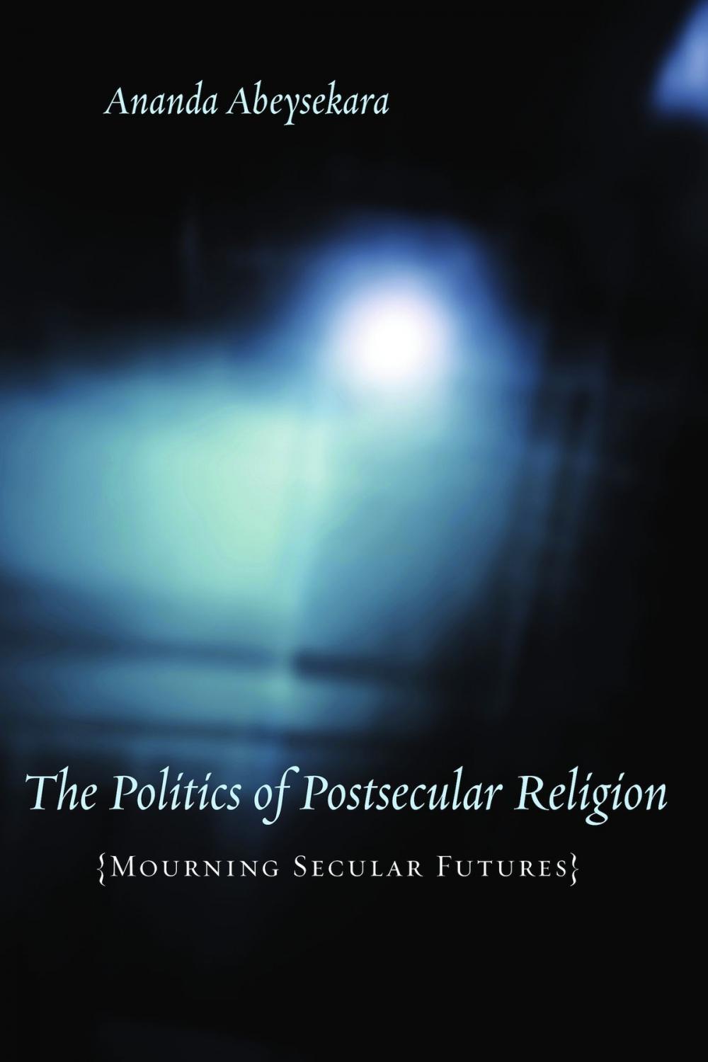 Big bigCover of The Politics of Postsecular Religion