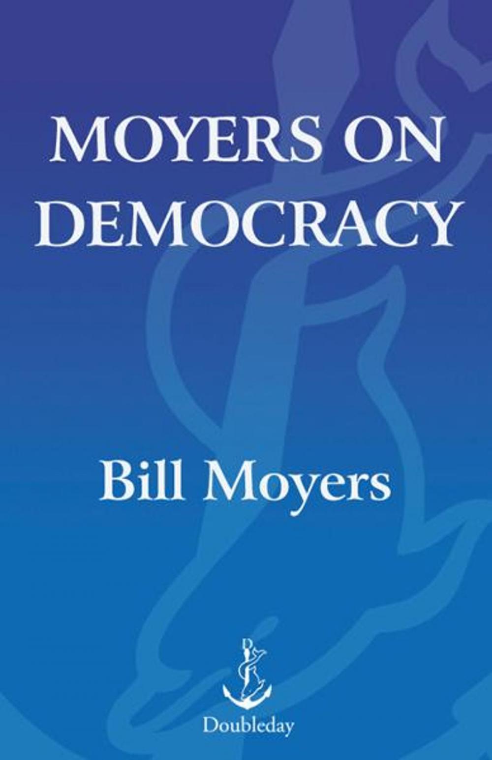 Big bigCover of Moyers on Democracy