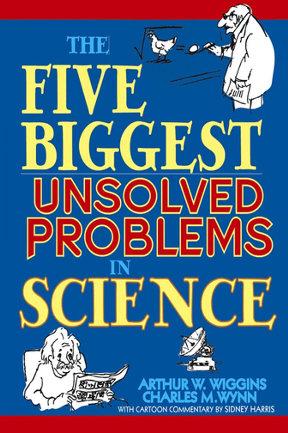 Big bigCover of The Five Biggest Unsolved Problems in Science