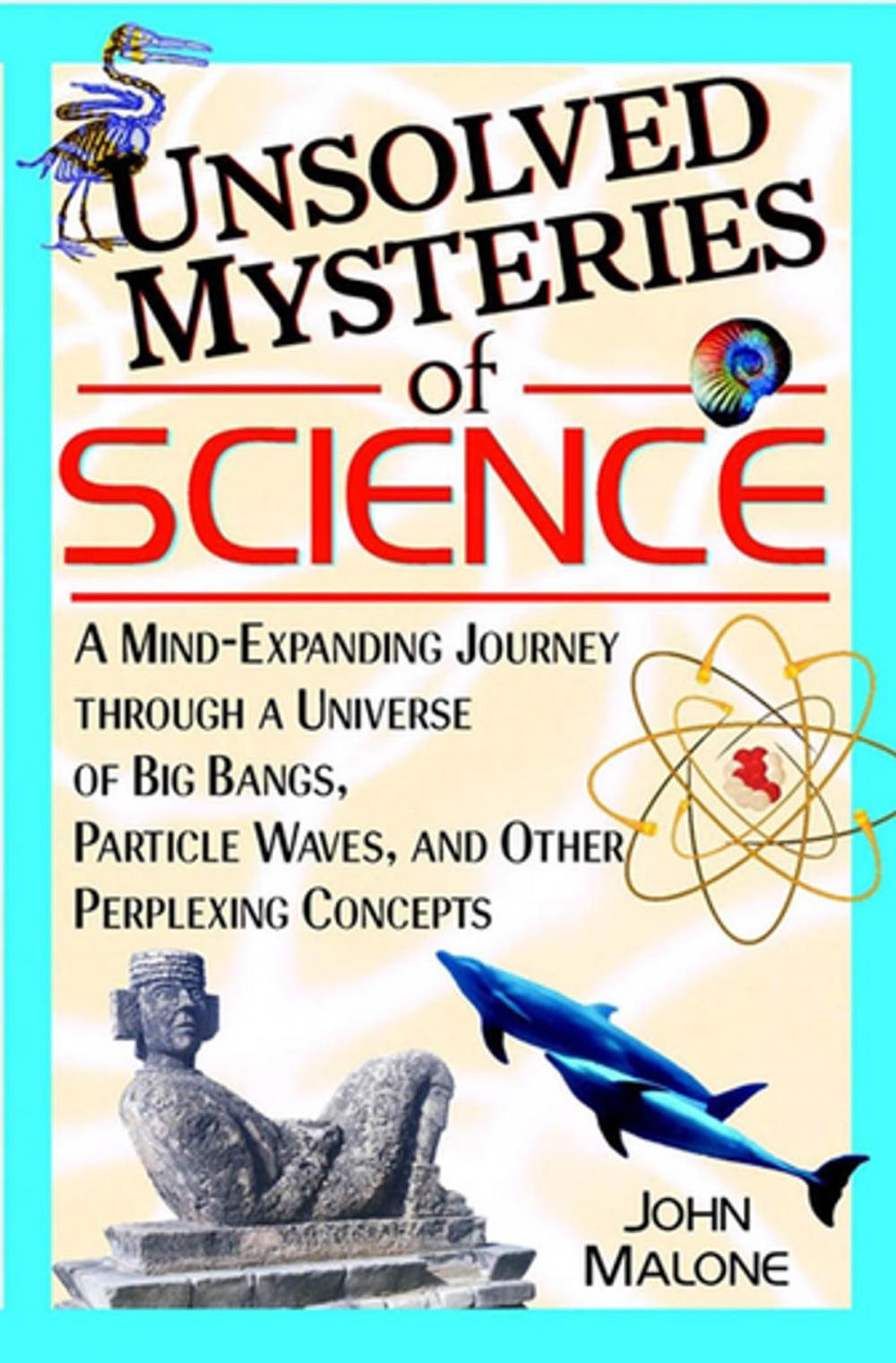 Big bigCover of Unsolved Mysteries of Science