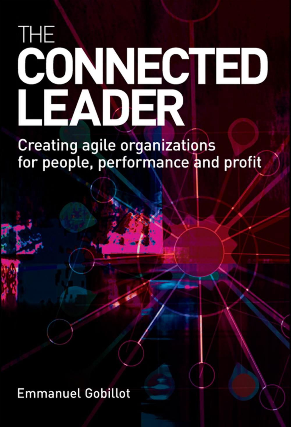 Big bigCover of The Connected Leader