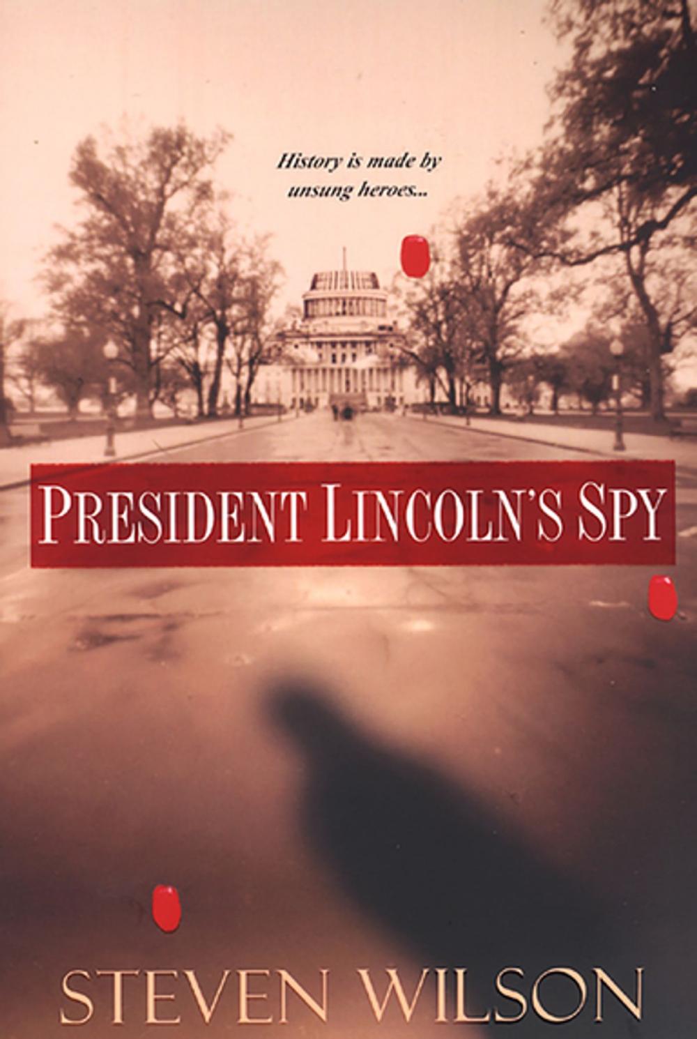 Big bigCover of President Lincoln's Spy