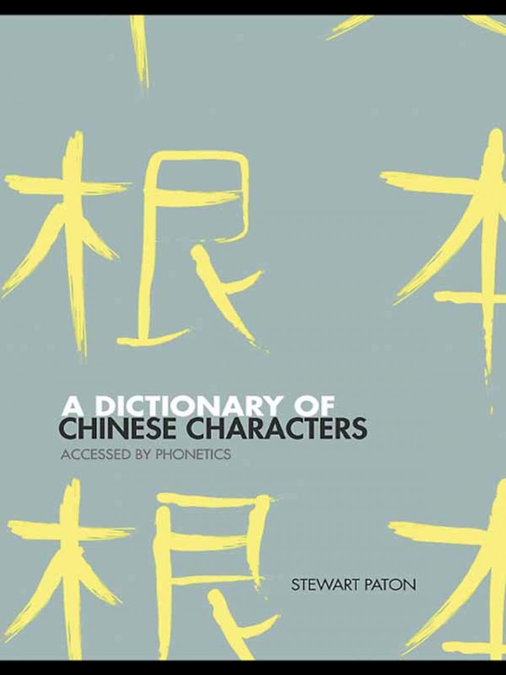 Big bigCover of A Dictionary of Chinese Characters