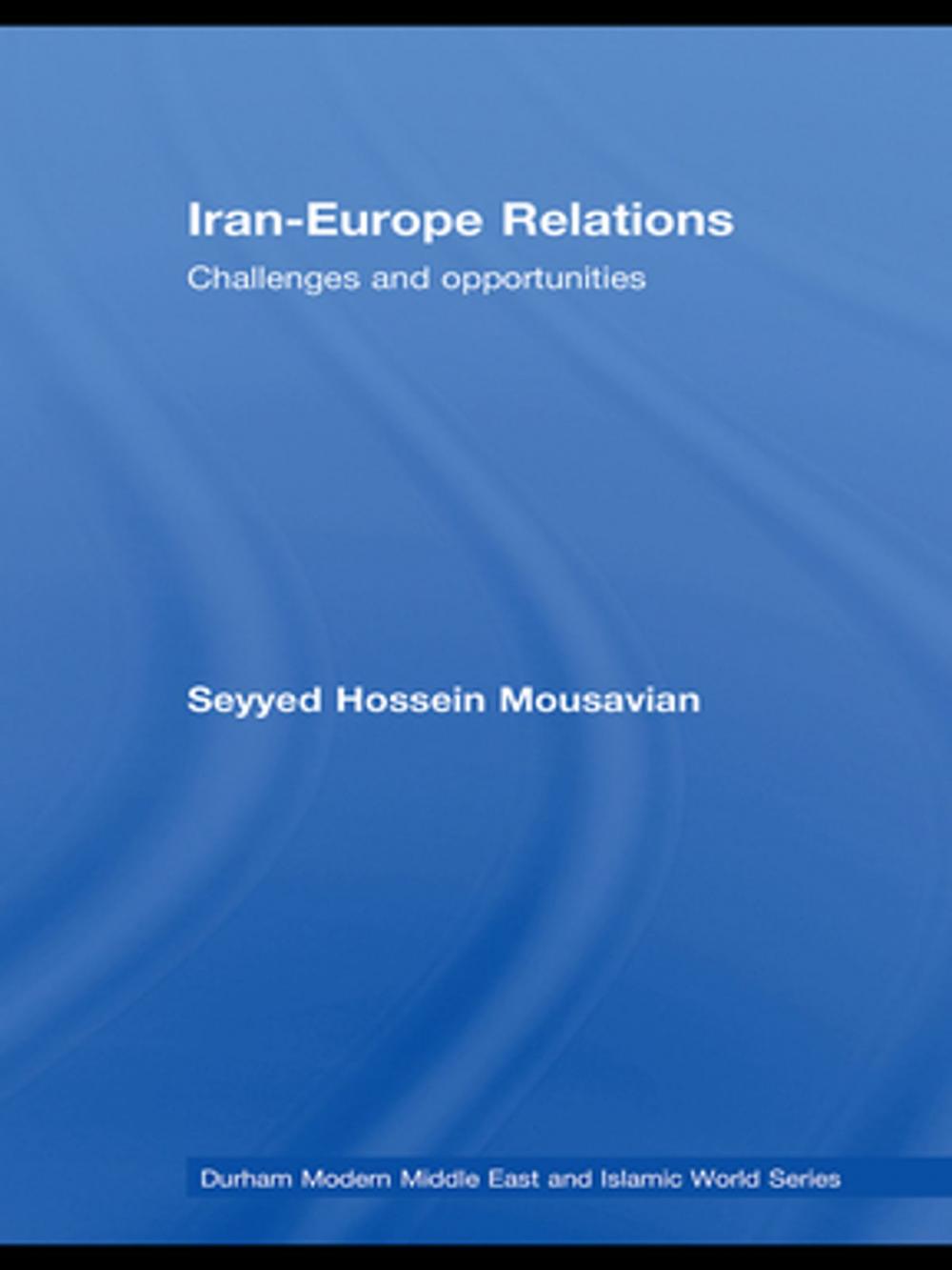 Big bigCover of Iran-Europe Relations