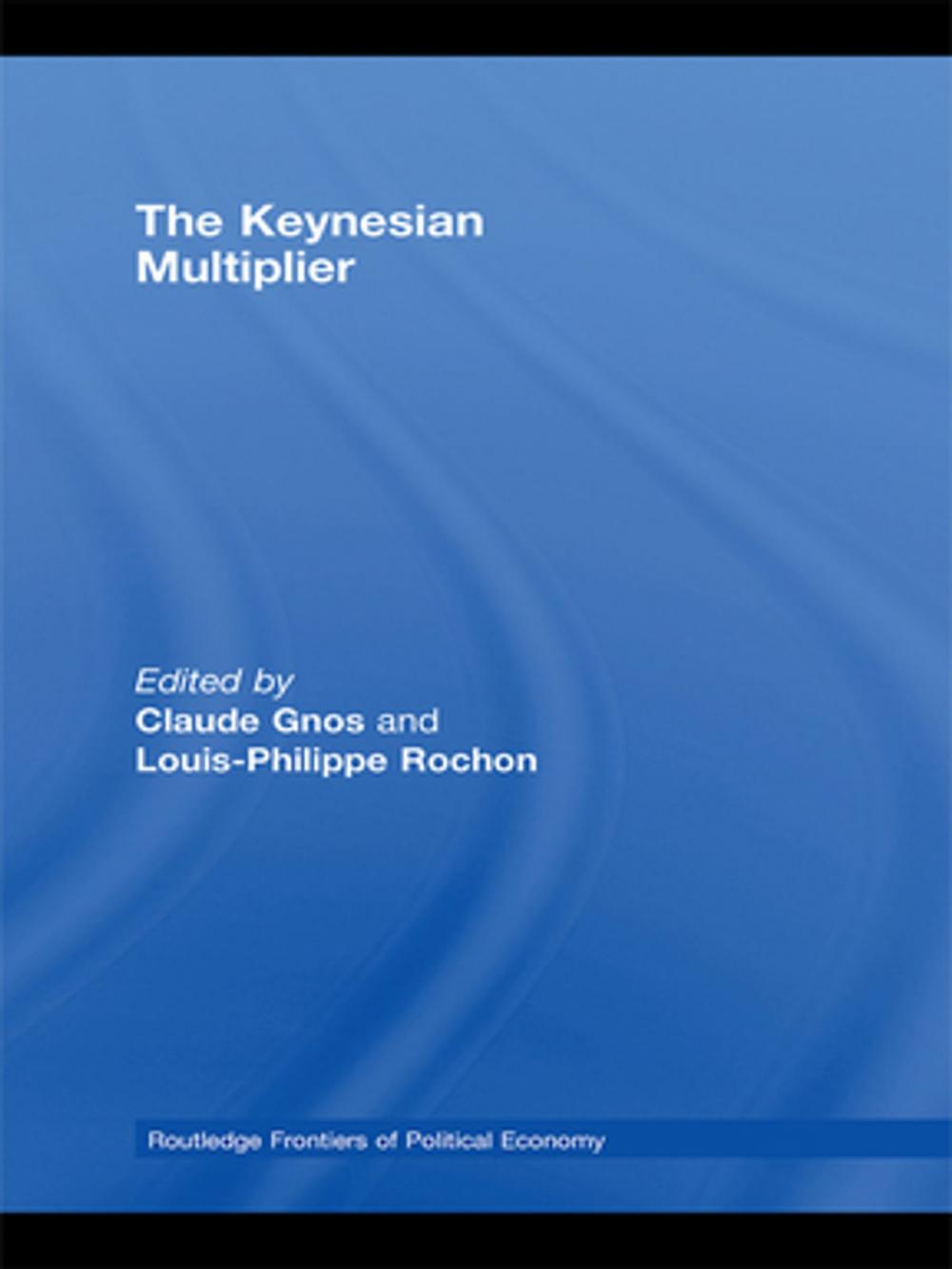 Big bigCover of The Keynesian Multiplier