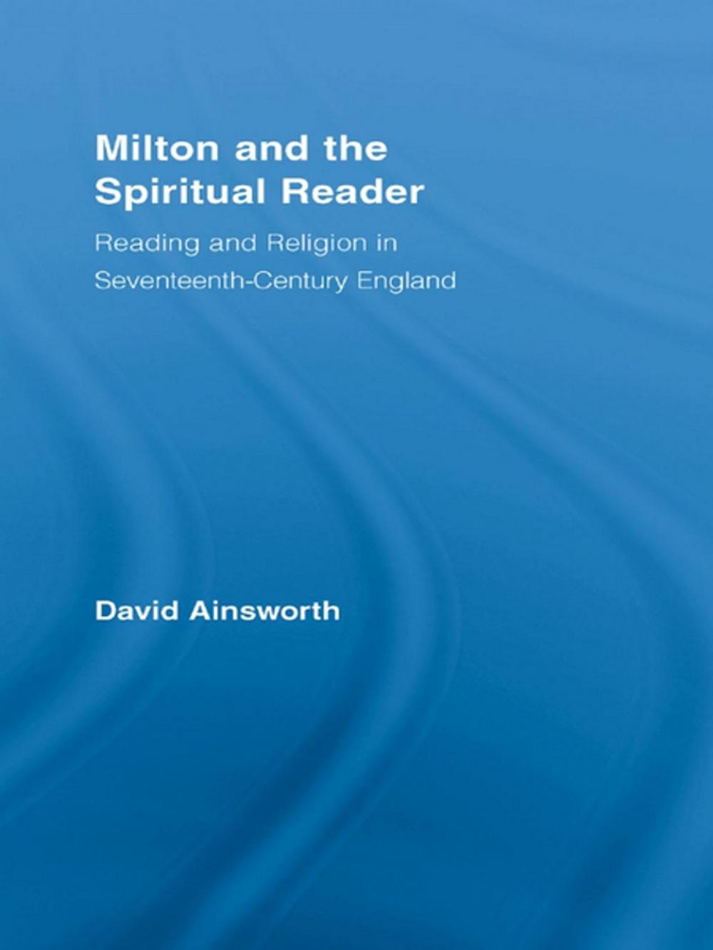 Big bigCover of Milton and the Spiritual Reader