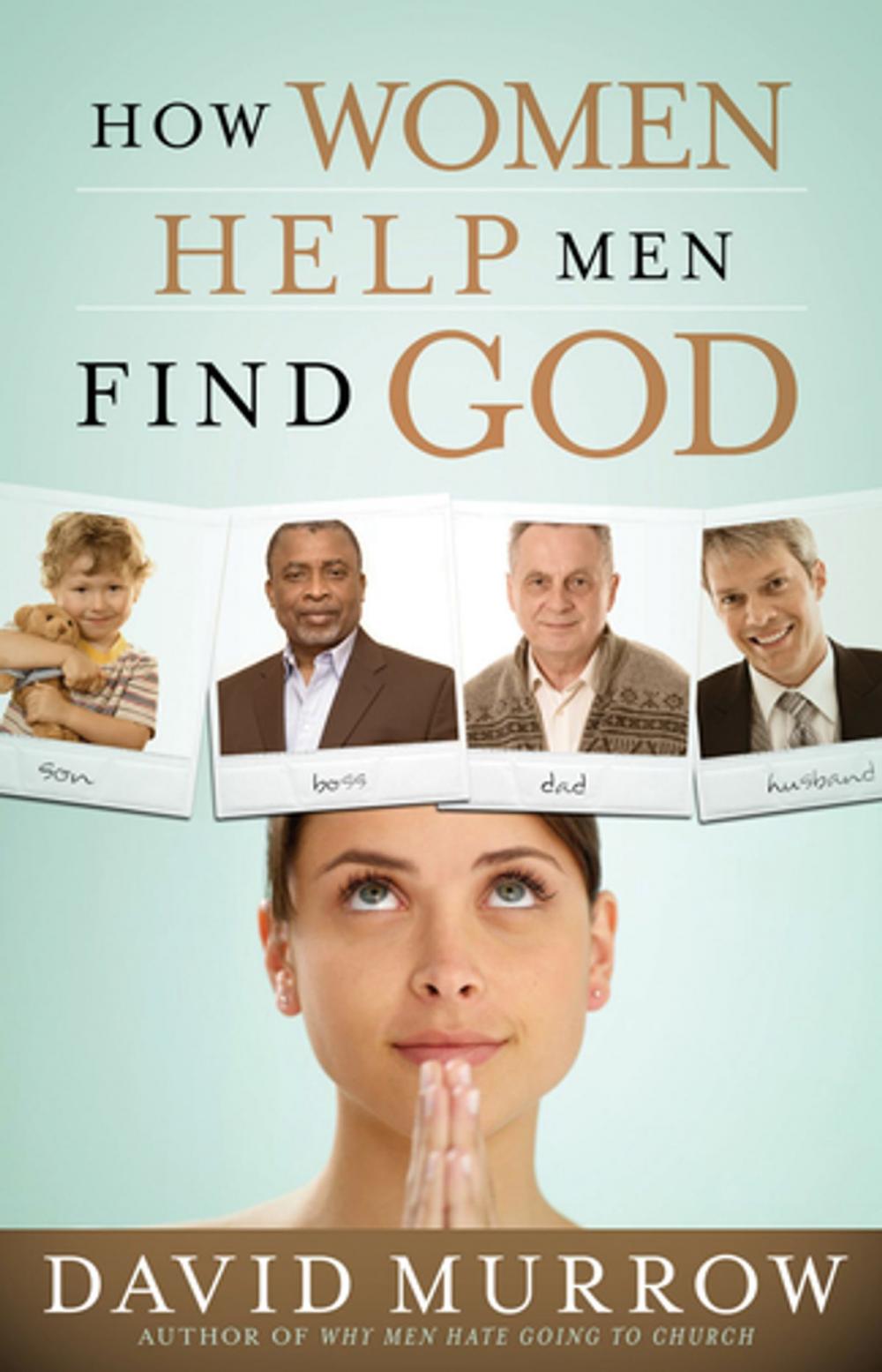 Big bigCover of How Women Help Men Find God