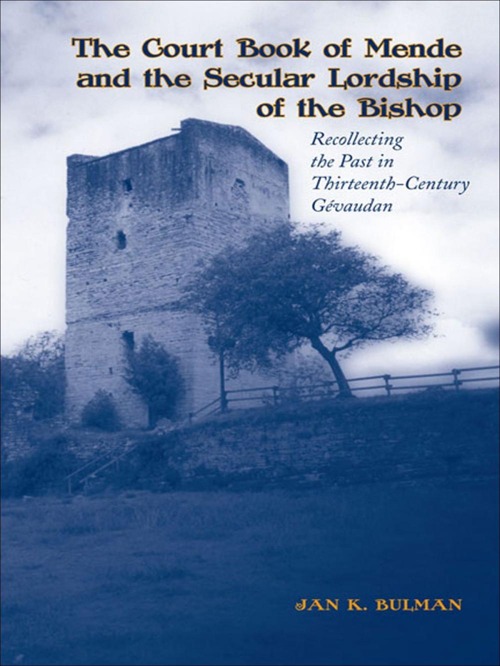 Big bigCover of The Court Book of Mende and the Secular Lordship of the Bishop