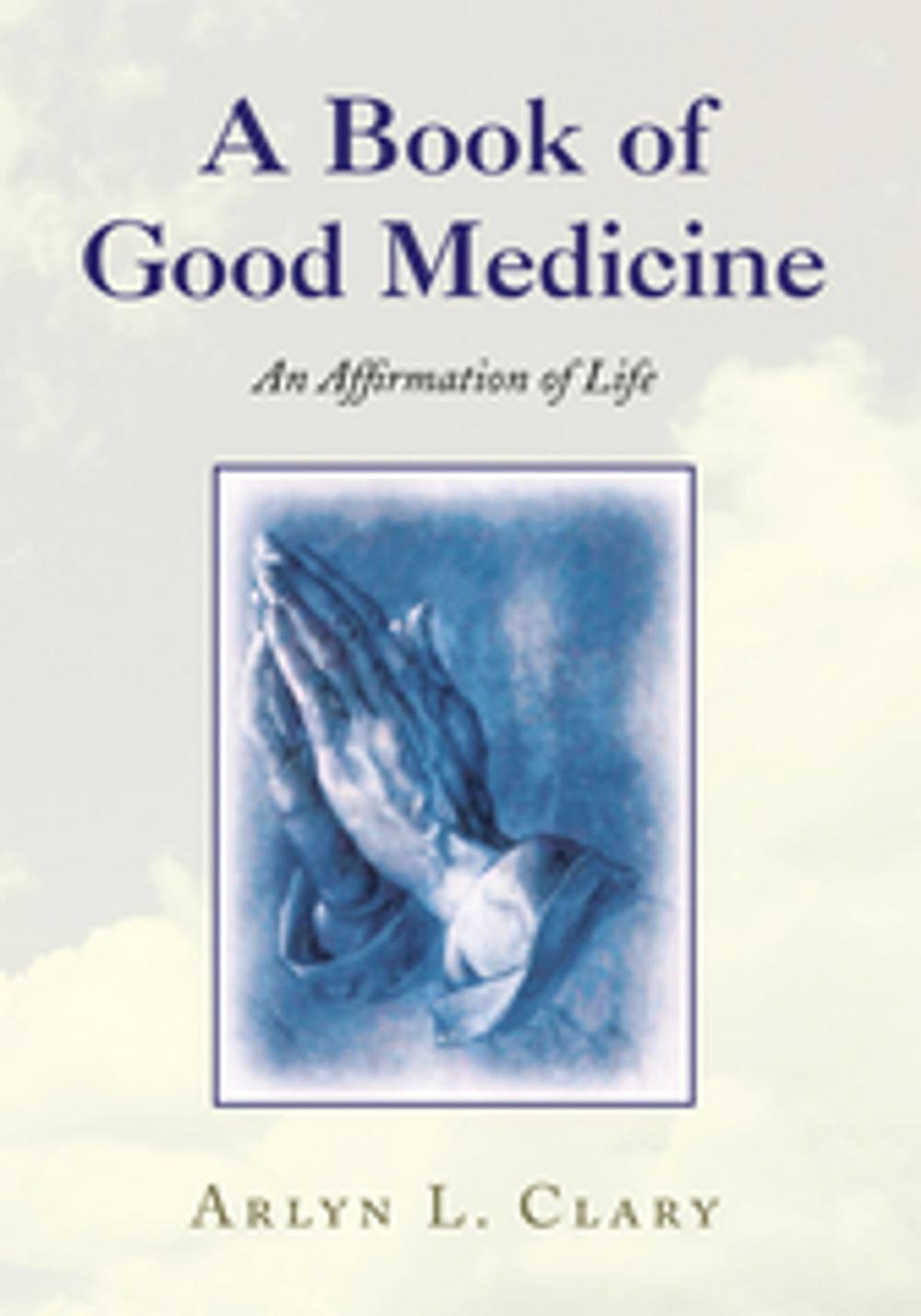 Big bigCover of A Book of Good Medicine