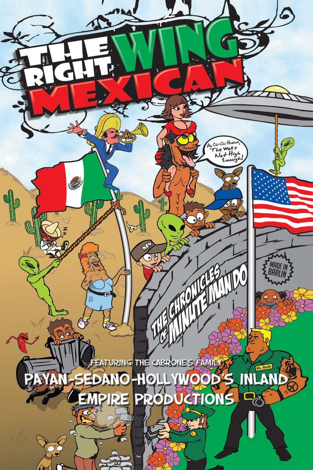 Big bigCover of The Right Wing Mexican - the Chronicles of Minutemando