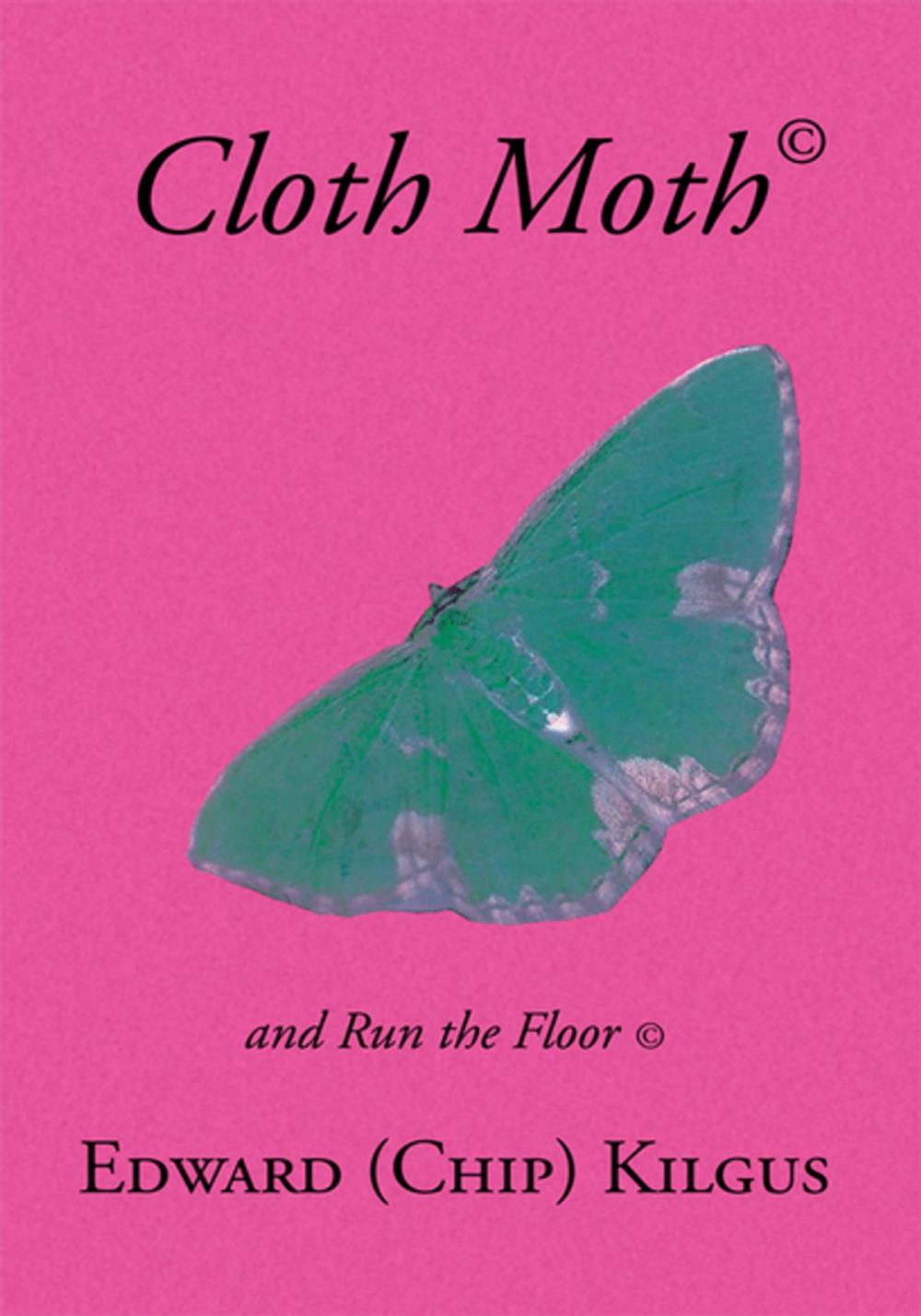 Big bigCover of Cloth Moth©: a Lifes Loves