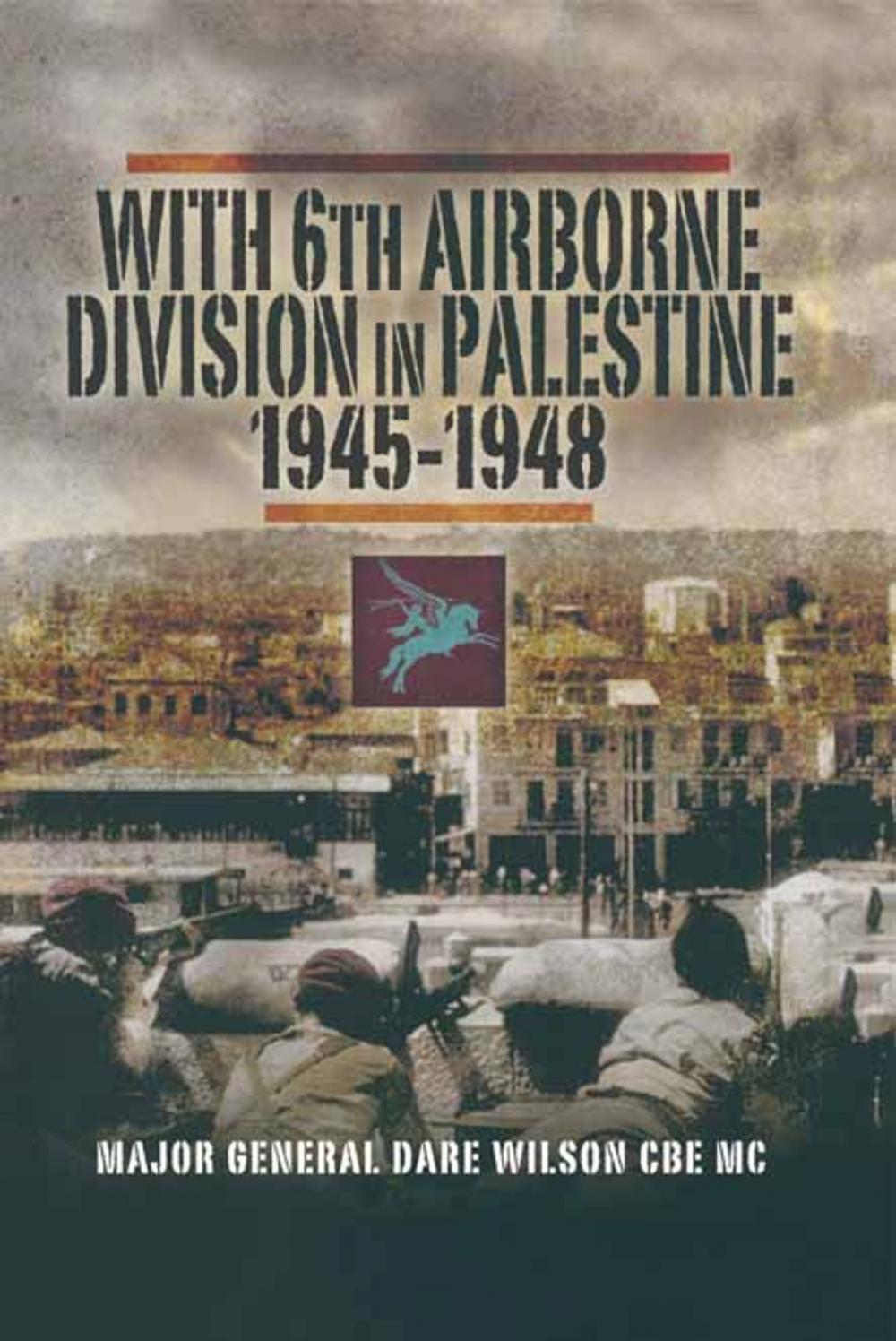 Big bigCover of With 6th Airborne Division in Palestine 1945-1948