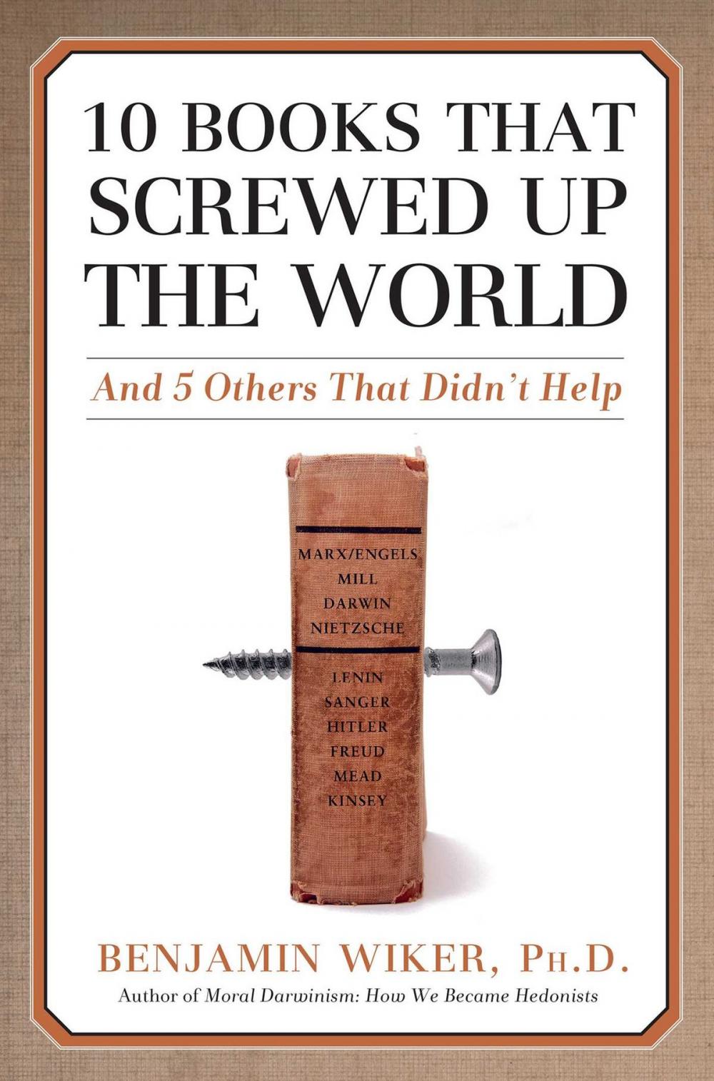 Big bigCover of 10 Books that Screwed Up the World
