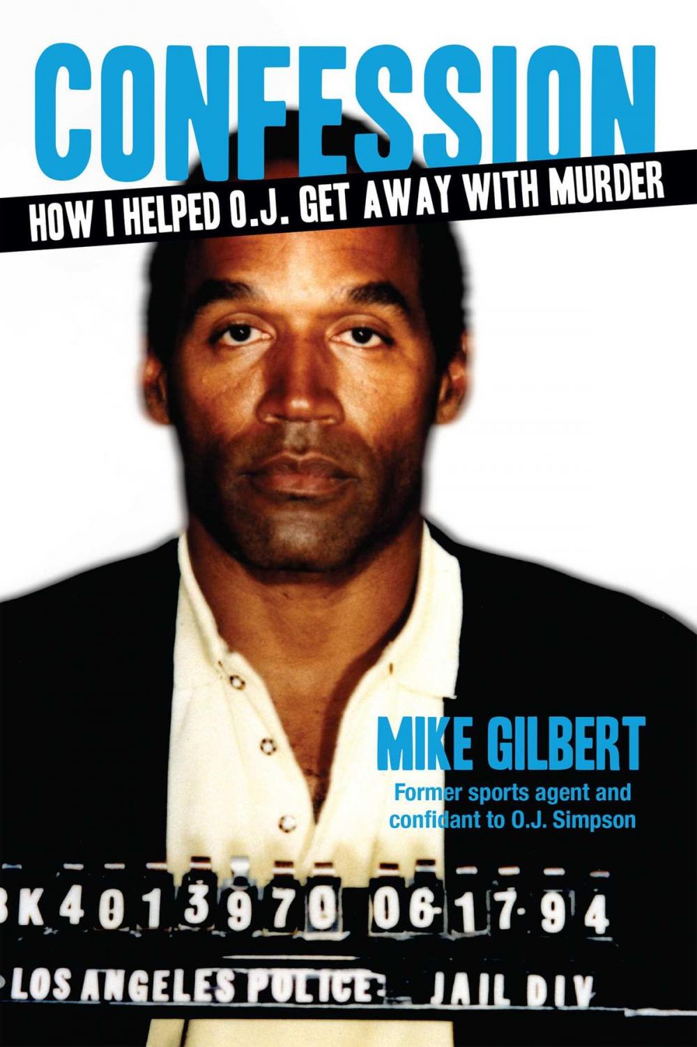 Big bigCover of How I Helped O.J. Get Away With Murder