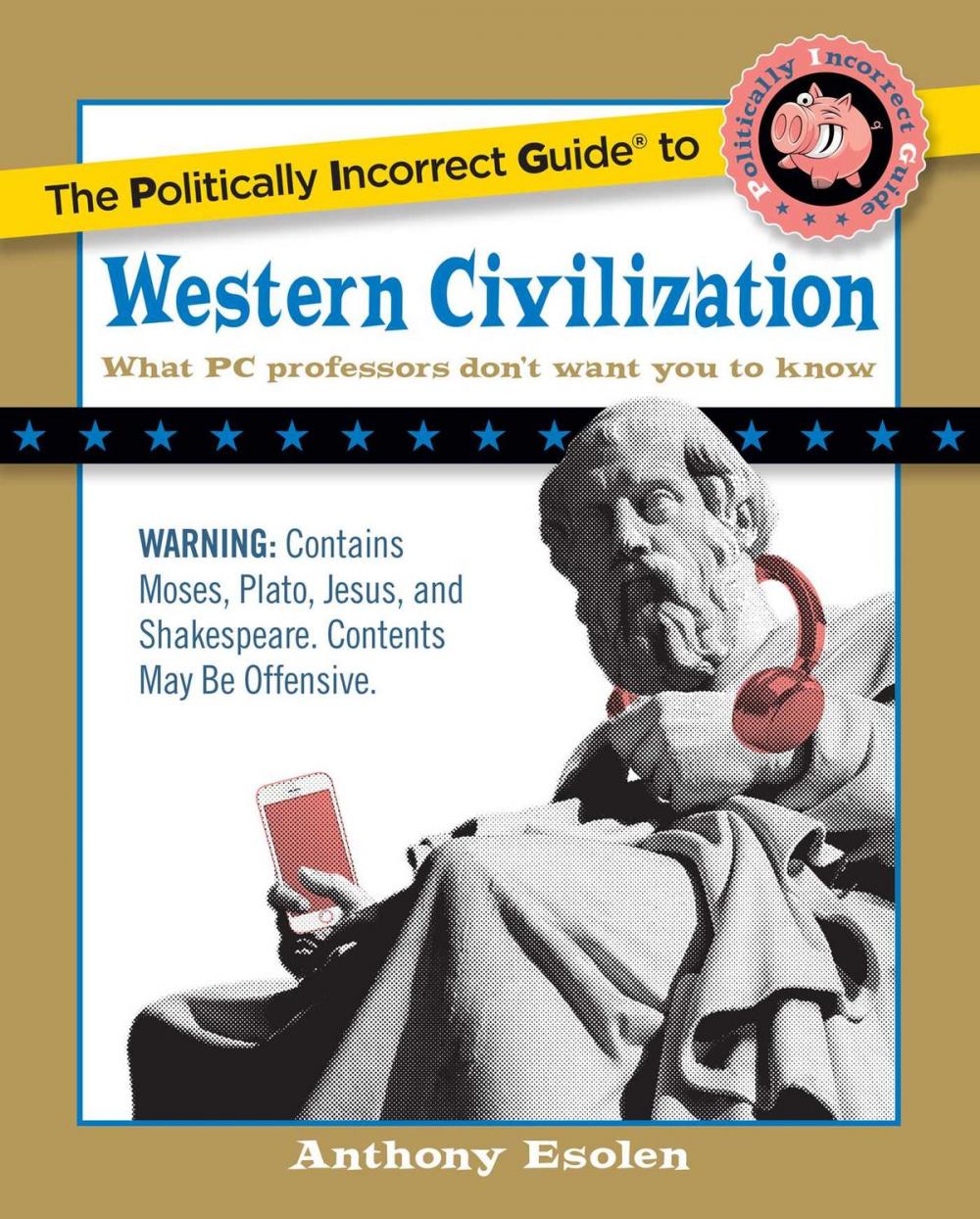 Big bigCover of The Politically Incorrect Guide to Western Civilization