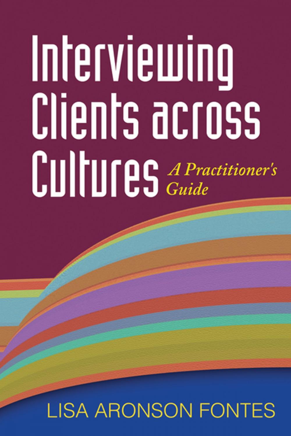 Big bigCover of Interviewing Clients across Cultures