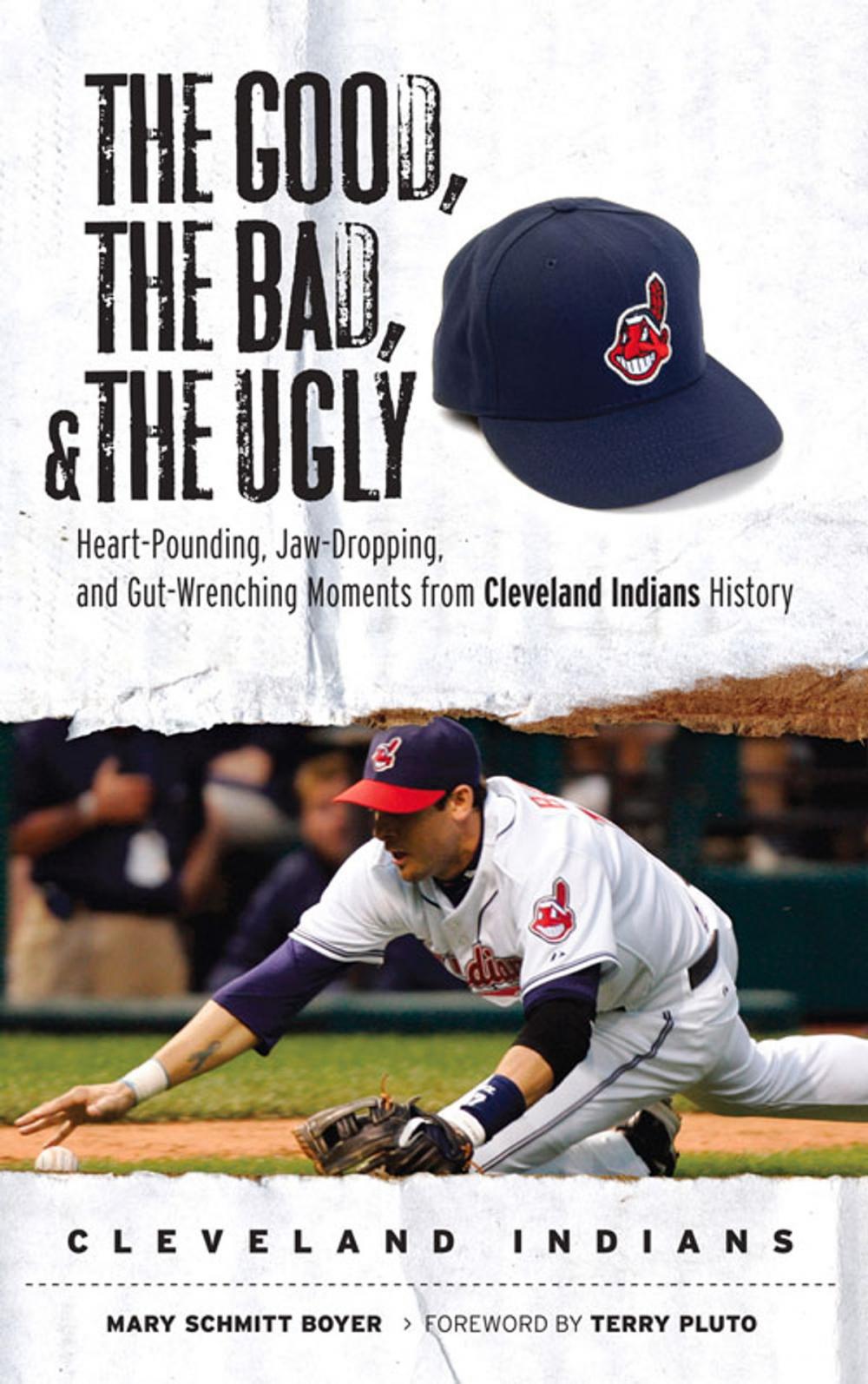 Big bigCover of The Good, the Bad, & the Ugly: Cleveland Indians