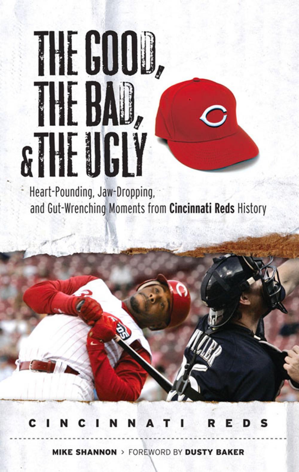 Big bigCover of The Good, the Bad, & the Ugly: Cincinnati Reds