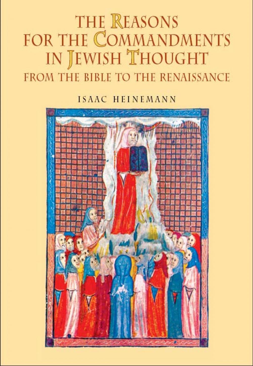 Big bigCover of The Reasons for the Commandments in Jewish Thought: From the Bible to the Renaissance