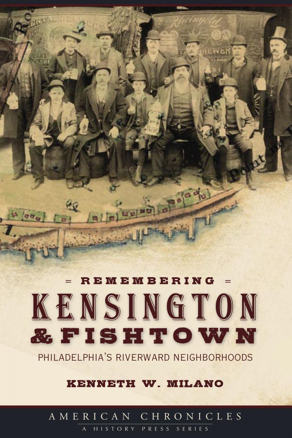 Big bigCover of Remembering Kensington & Fishtown