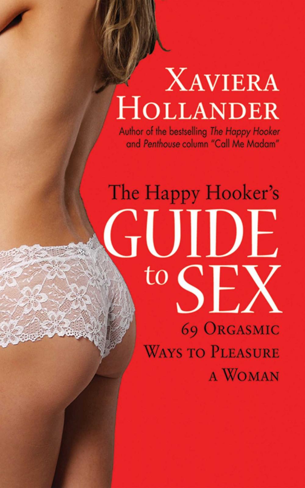 Big bigCover of The Happy Hooker's Guide to Sex