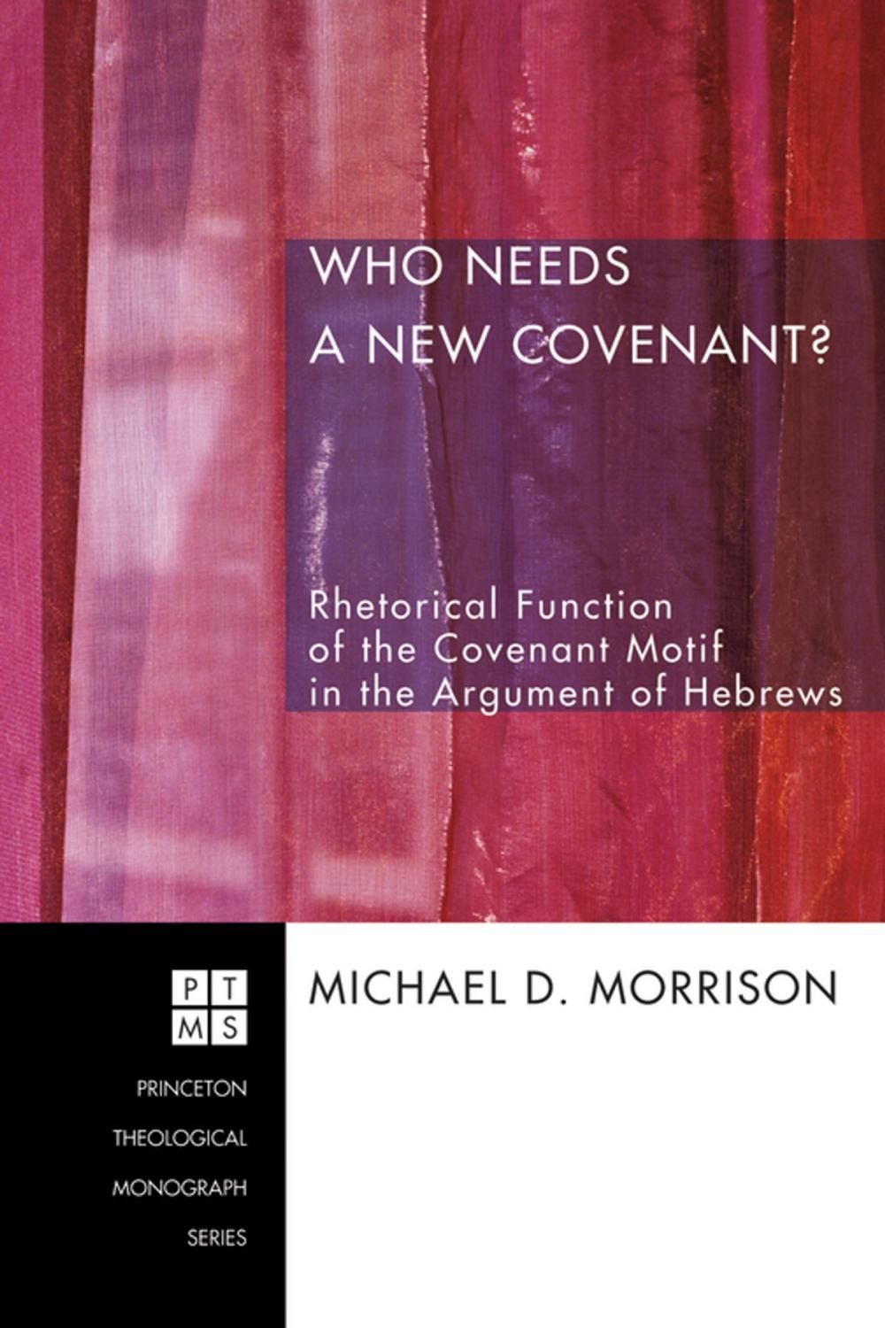 Big bigCover of Who Needs a New Covenant?