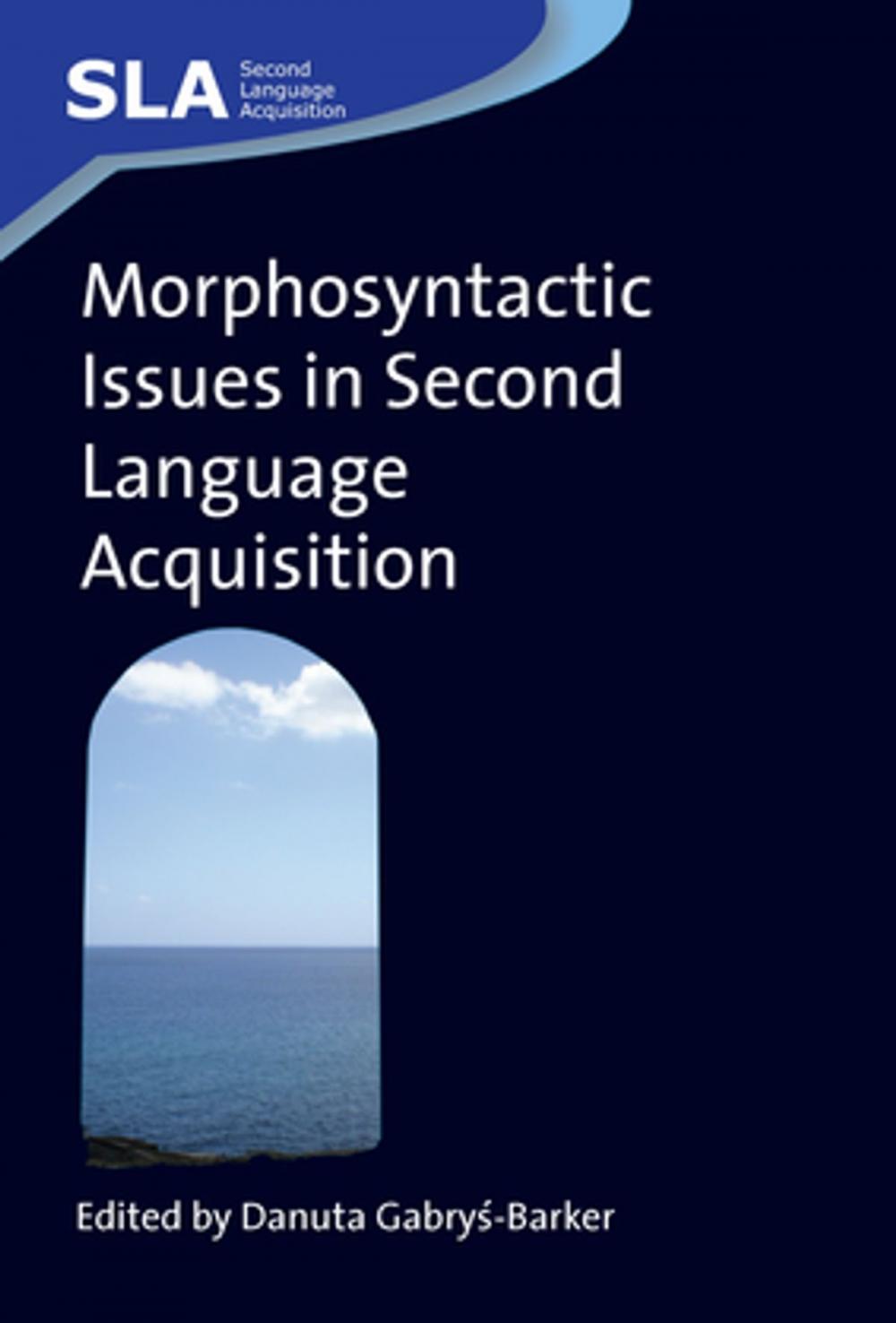 Big bigCover of Morphosyntactic Issues in Second Language Acquisition