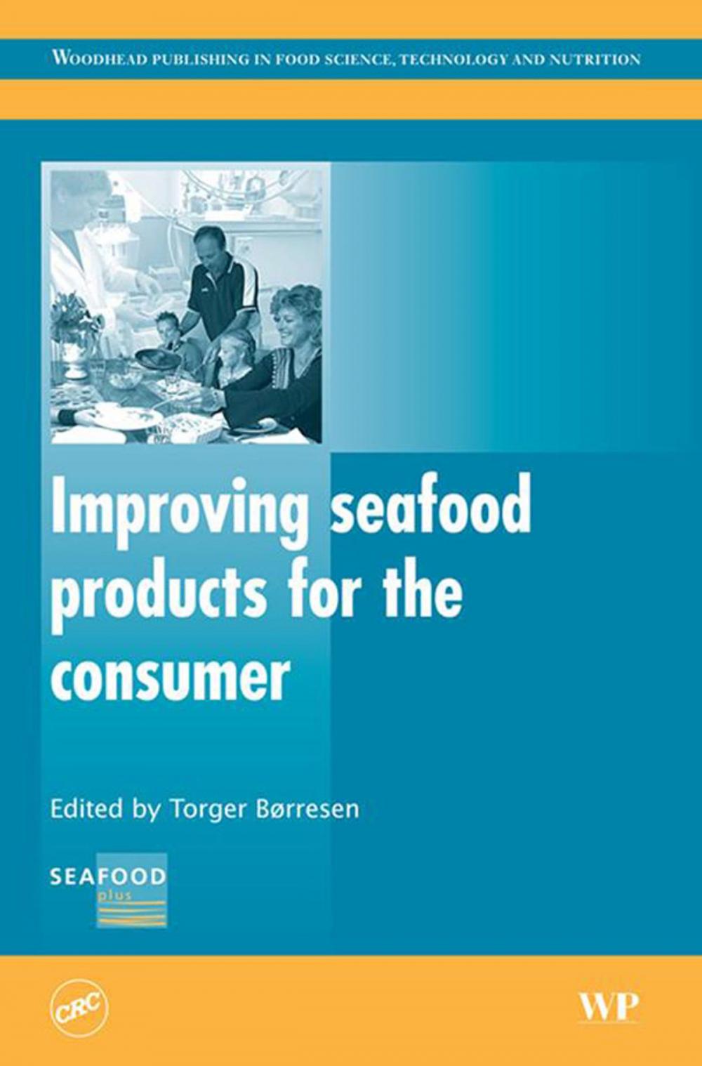 Big bigCover of Improving Seafood Products for the Consumer