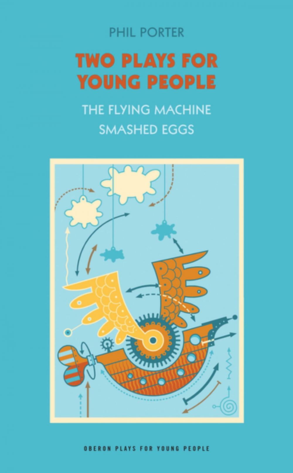 Big bigCover of Two Plays for Young People: "The Flying Machine" , "Smashed Eggs"