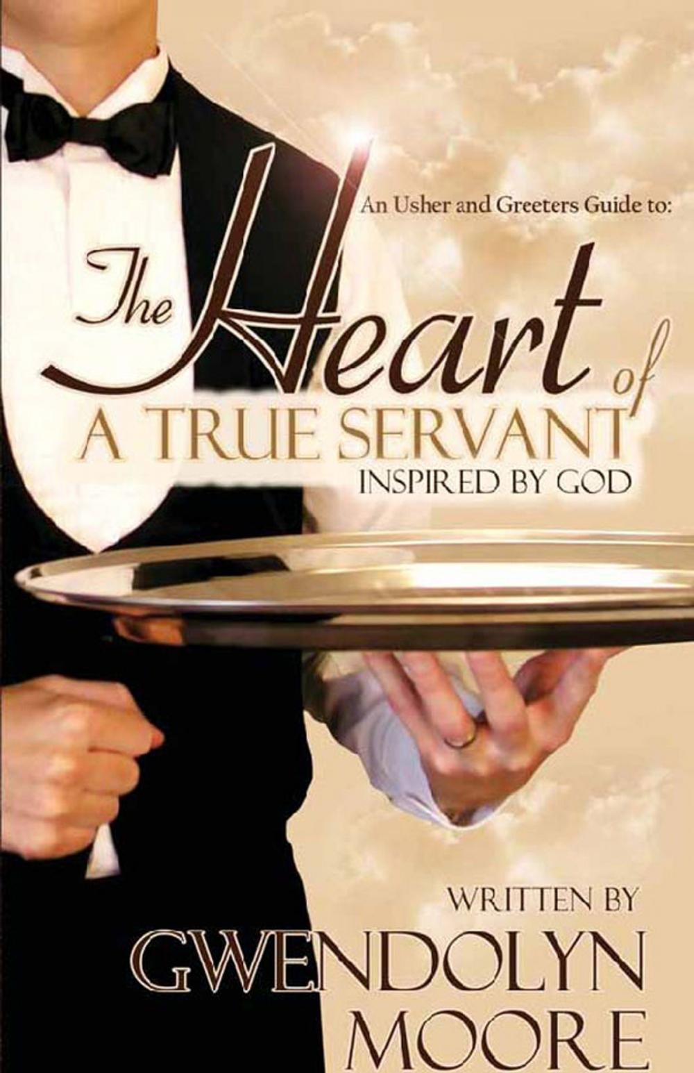 Big bigCover of An Usher and Greeters Guide to the Heart of a True Servant