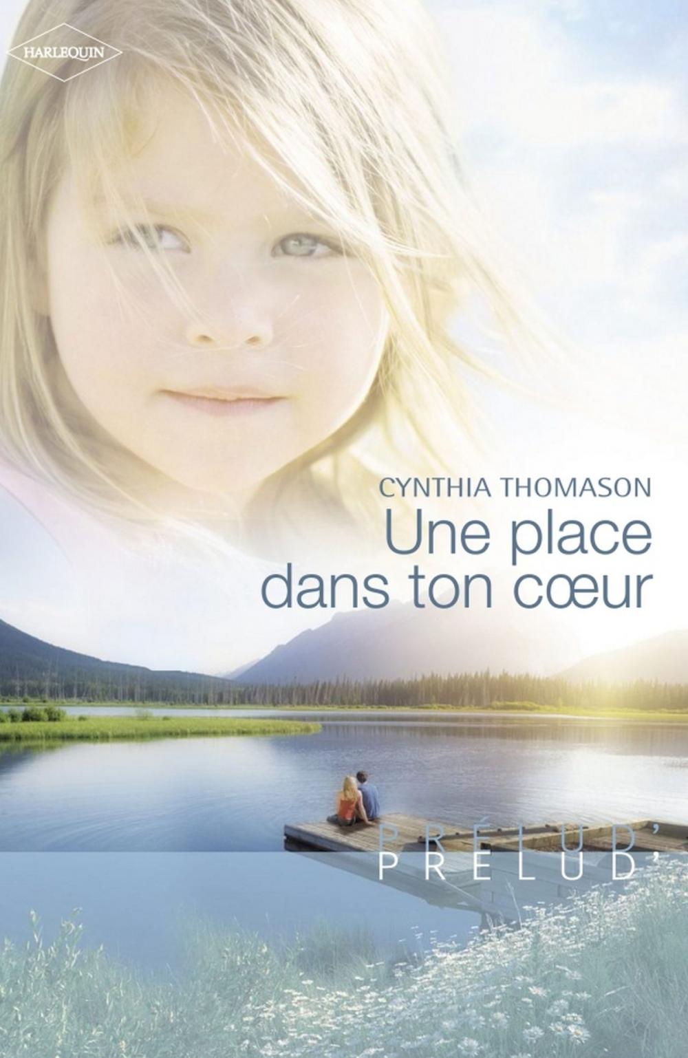 Big bigCover of Une place dans ton coeur (Harlequin Prélud')