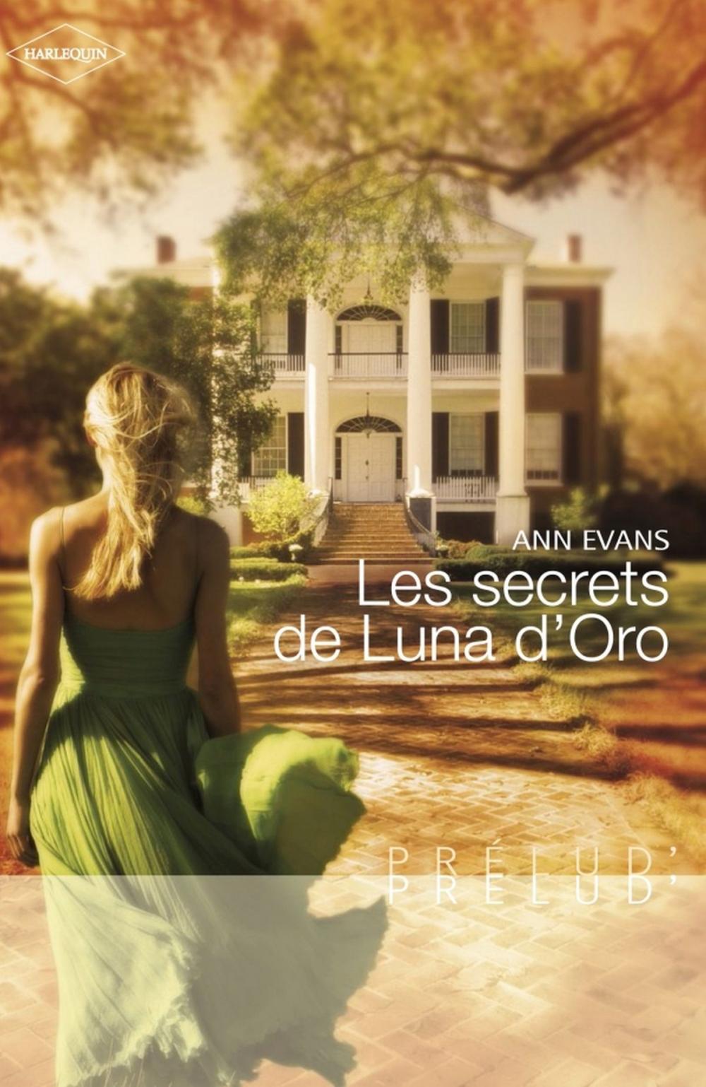 Big bigCover of Les secrets de Luna d'Oro (Harlequin Prélud')