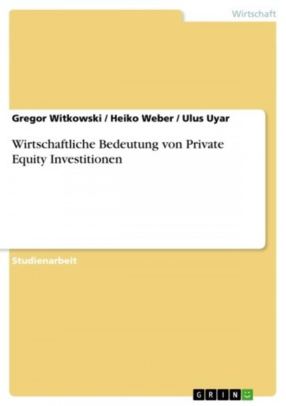 Big bigCover of Wirtschaftliche Bedeutung von Private Equity Investitionen