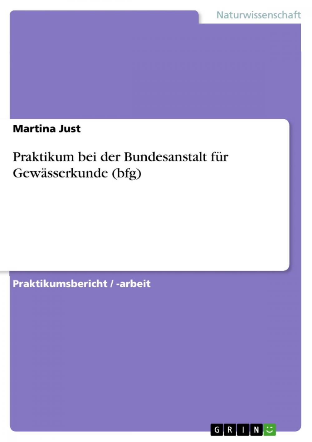 Big bigCover of Praktikum bei der Bundesanstalt für Gewässerkunde (bfg)