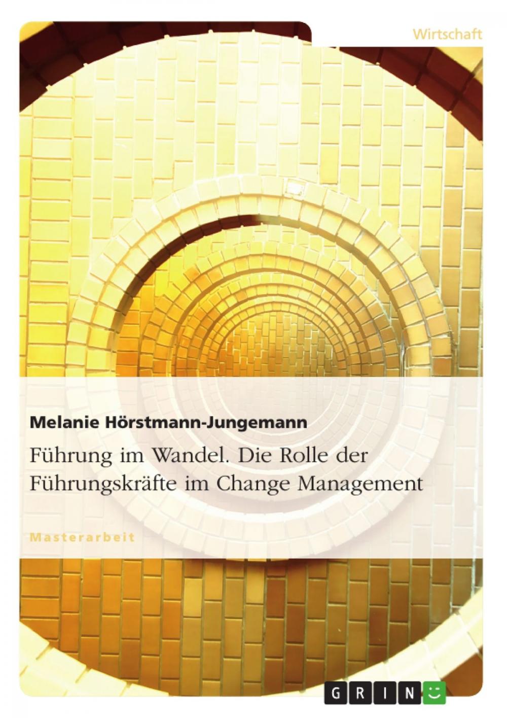 Big bigCover of Führung im Wandel. Die Rolle der Führungskräfte im Change Management