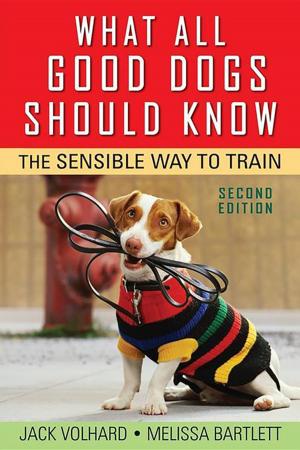 Cover of the book What All Good Dogs Should Know by Dana Spiotta