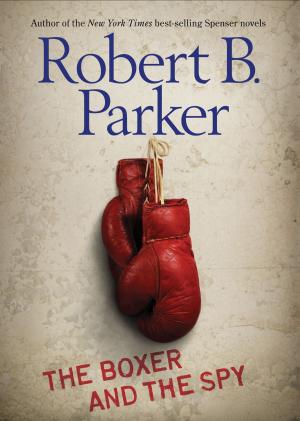 Cover of the book The Boxer and the Spy by Django Wexler