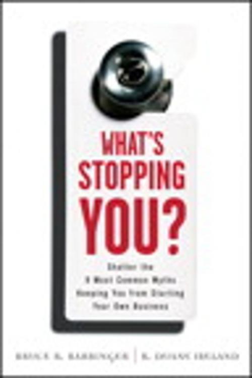 Cover of the book What's Stopping You? by Bruce Barringer, R. Duane Ireland, Pearson Education