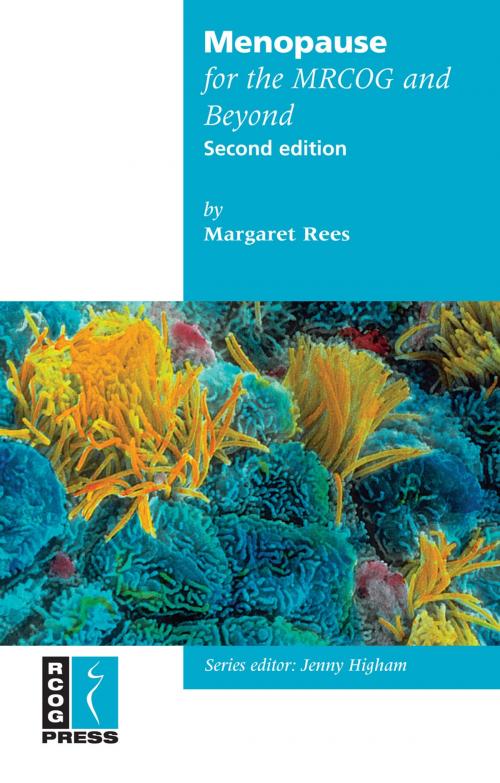 Cover of the book Menopause for the MRCOG and Beyond by Margaret Rees, Royal College of Obstetricians and Gynaecologists (RCOG)