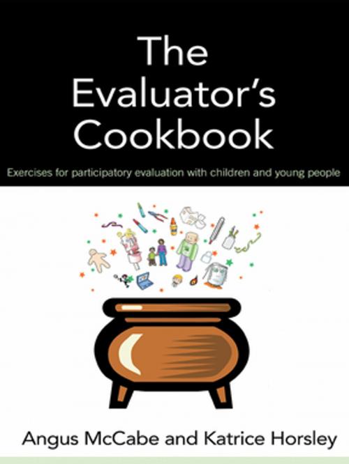 Cover of the book The Evaluator's Cookbook by Angus McCabe, Katrice Horsley, Taylor and Francis