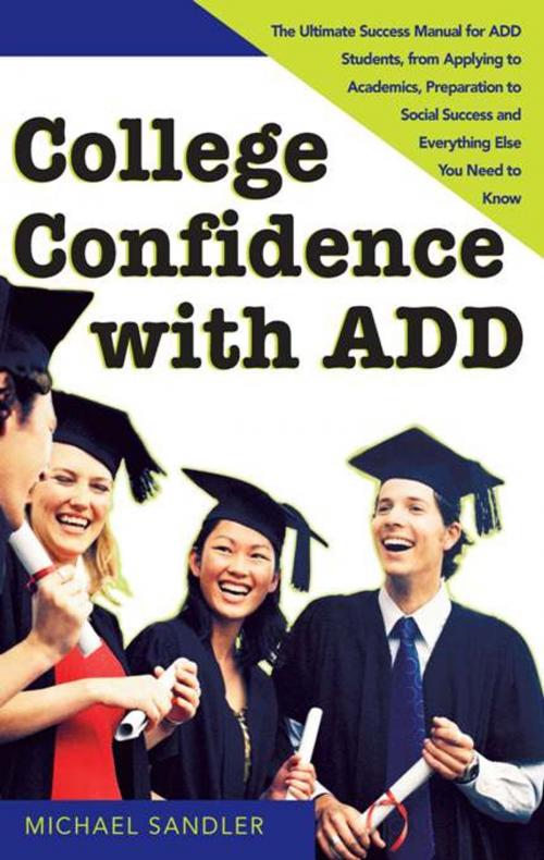 Cover of the book College Confidence with ADD by Michael Sandler, Sourcebooks