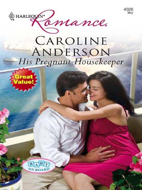 Cover of the book His Pregnant Housekeeper by Caroline Anderson, Harlequin