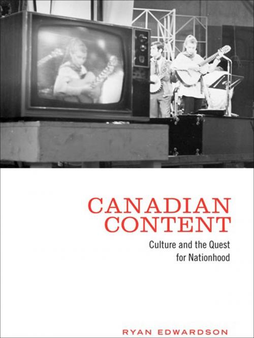 Cover of the book Canadian Content by Ryan Edwardson, University of Toronto Press, Scholarly Publishing Division