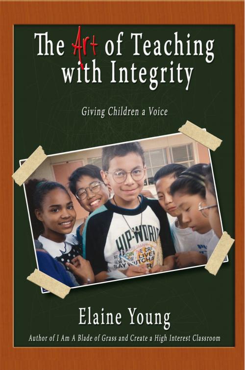 Cover of the book The Art of Teaching with Integrity by Elaine Young, AuthorHouse