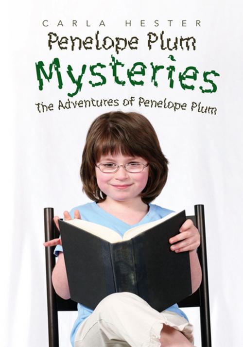 Cover of the book Penelope Plum Mysteries by Carla Hester, Xlibris US