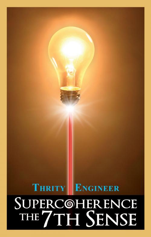 Cover of the book Supercoherence by Thrity Engineer, Hay House