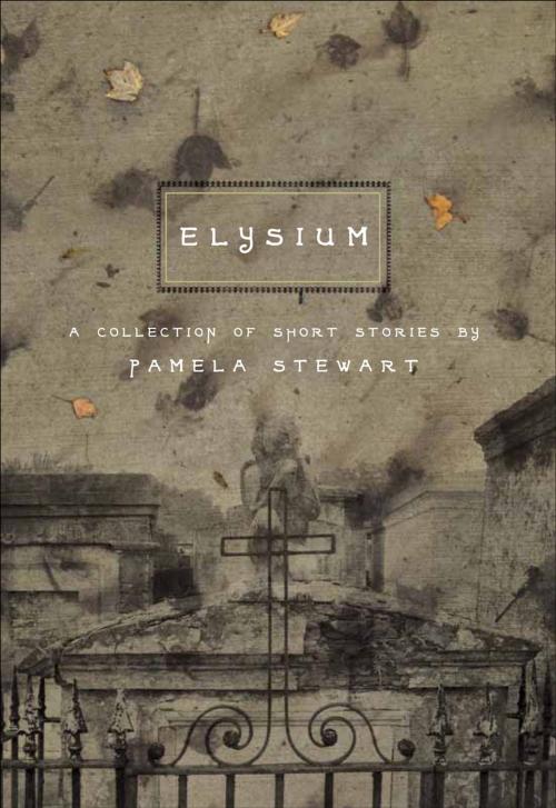 Cover of the book Elysium by Pamela Stewart, Anvil Press