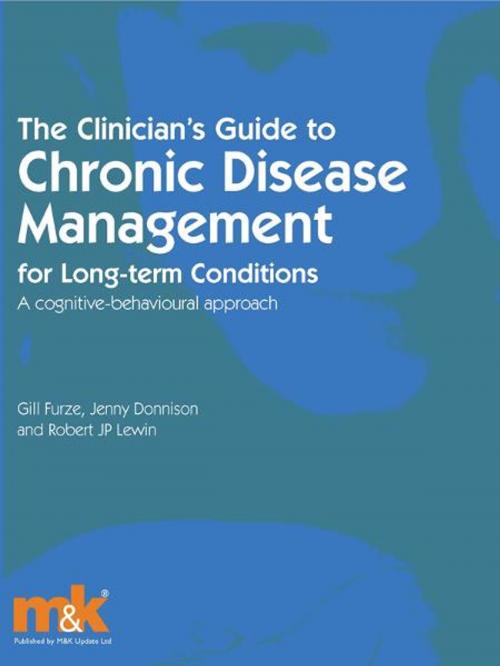 Cover of the book Chronic Disease Management of Long Term Conditions by Gillian Furze, Jenny Donnison, Robert Lewin, M&K Update Ltd