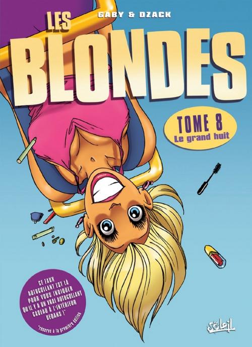 Cover of the book Les Blondes T08 by Dzack, Gaby, Soleil